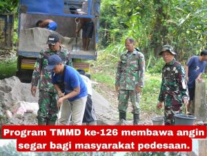 Program TNI Manunggal Membangun Desa (TMMD) ke-126 yang digelar Kodim 0427/Way Kanan membawa Angin segar bagi Masyarakat 